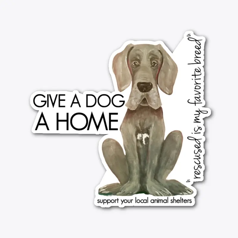 Give a Dog a Home